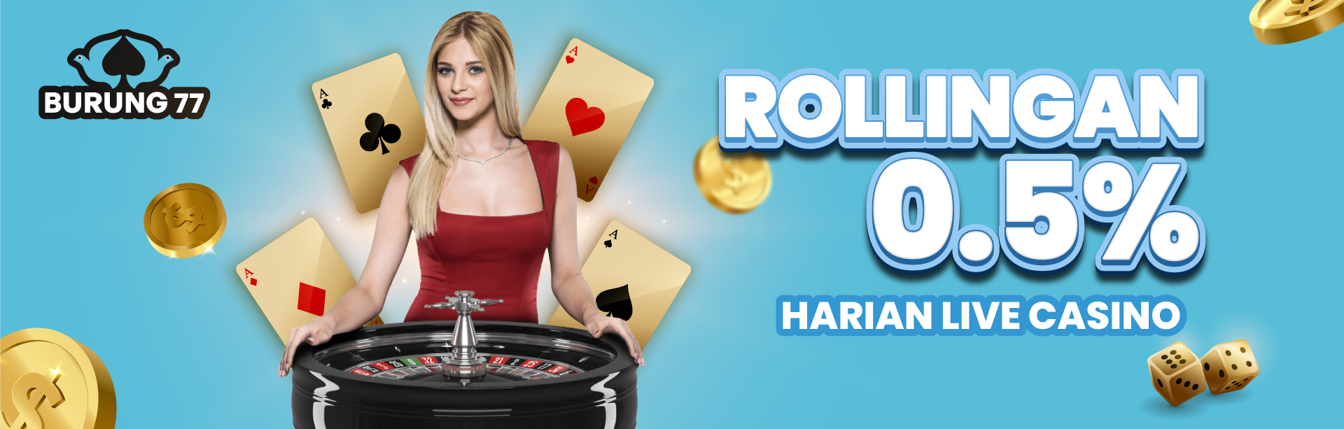 ROLLINGAN 0.5% HARIAN LIVE CASINO