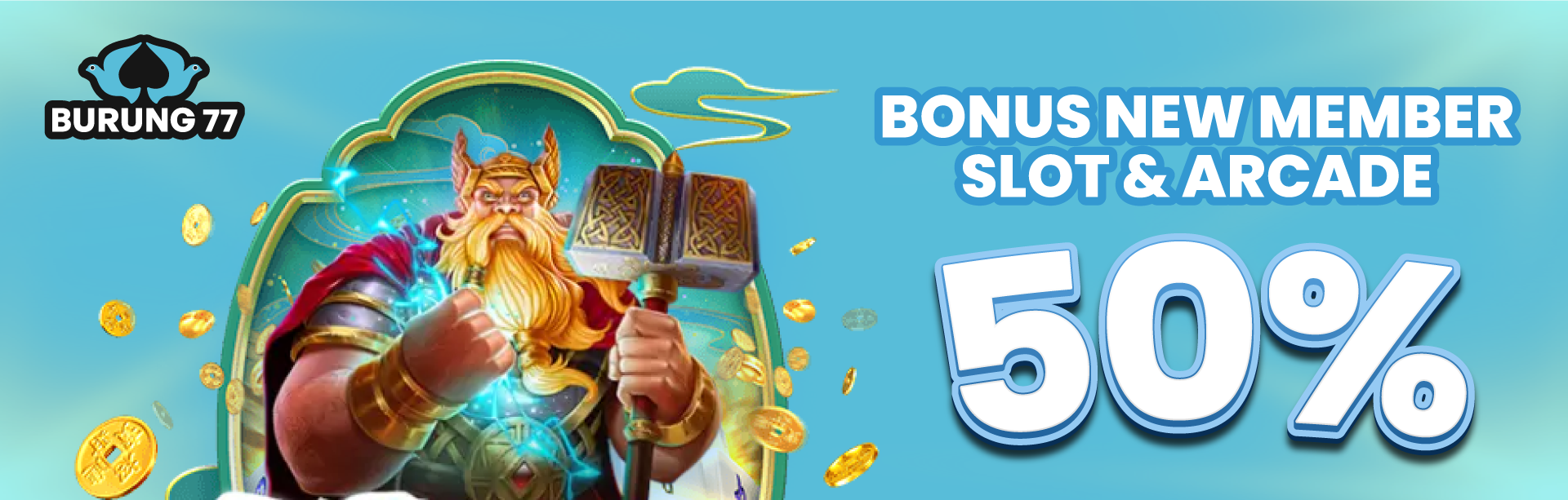 BONUS NEW MEMBER SLOT & ARCADE 50%